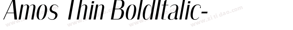 Amos Thin BoldItalic字体转换